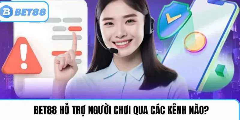 Bet88 hỗ trợ người chơi qua các kênh nào?